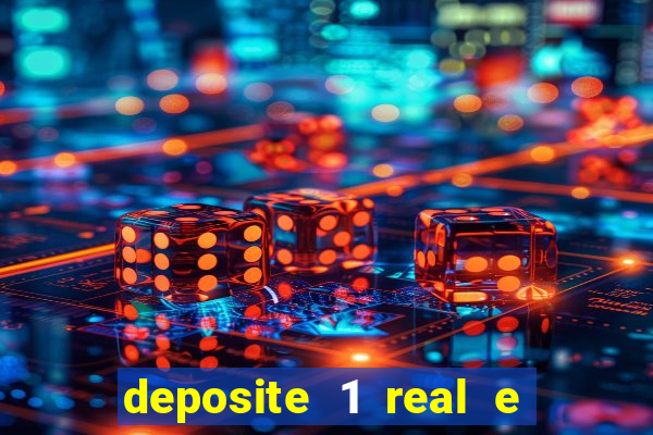 deposite 1 real e ganhe 20